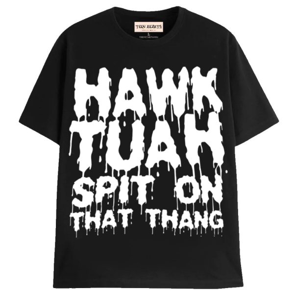 HAWK TUAH TEE For Discount